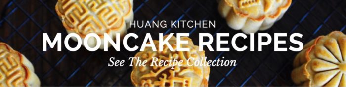 Huang Kitchen Mooncake Recipes Collection Banner