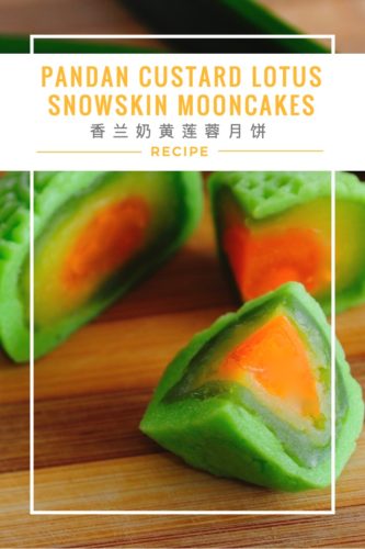 Pandan Custard Lotus Snow Skin Mooncakes 香兰奶黄莲蓉冰皮月饼 - Pinterest Photo
