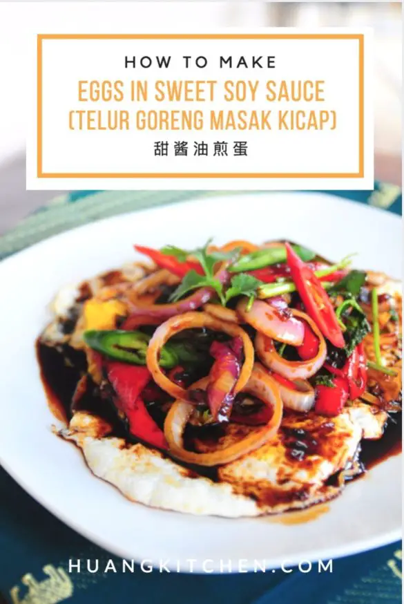 Fried Eggs in Sweet Soy Sauce Recipe (Telur Goreng Masak Kicap) 甜酱油煎蛋 Huang Kitchen