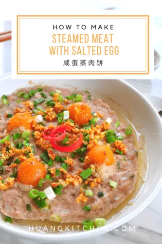 Steamed Meat with Salted Egg Recipe by Huang Kitchen 咸蛋蒸肉饼食谱 | Pinterest Feature Photo