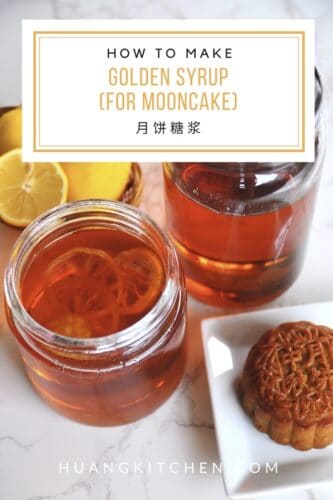 Golden Syrup (Inverted Syrup for Mooncakes) Recipe by Huang Kitchen - Pinterest Cover Photo