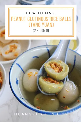 Peanut Glutinous Rice Balls Recipe (Plain and Matcha Tang Yuan with Peanut Filling) Huang Kitchen 双色抹茶花生汤圆食谱 - Pinterest Cover Photo