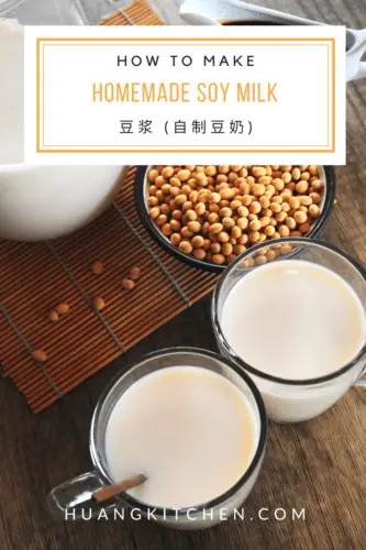 Homemade Soy Milk Recipe - Huang Kitchen Pinterest Cover Photo